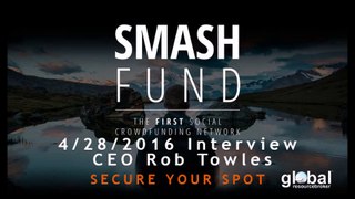 Smashfund interview Rob Towles 4-28-2016