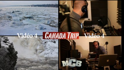 DJ MCB Présente "CANADA TRIP 2016" Vlog N°1 [ épisode 4/4 ] !! ᴴᴰ
