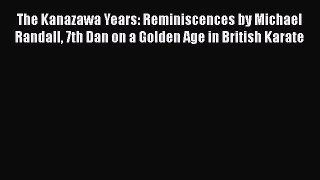 [PDF] The Kanazawa Years: Reminiscences by Michael Randall 7th Dan on a Golden Age in British