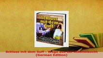 PDF  Schluss mit dem Suff  Wege aus der Alkoholsucht German Edition Download Full Ebook