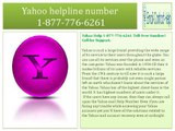 Yahoo helpline Number 1-877-776-6261