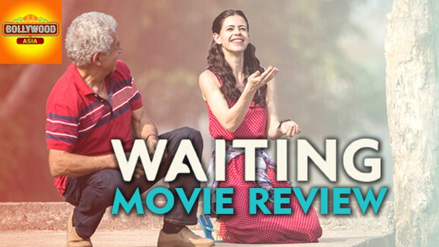 Waiting Full Movie REVIEW | Naseeruddin Shah, Kalki Koechlin | Bollywood Asia