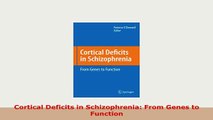 PDF  Cortical Deficits in Schizophrenia From Genes to Function Read Online