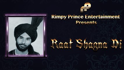 Raat Shagna Di | Old Punjabi Song | Shingara Singh Chahal