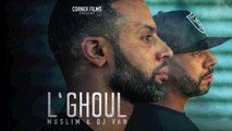 Muslim & Dj Van - L`GHOUL 2016 مسلم  و ديجي فان ـ الغـول
