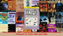 Download  Welcome to Your Financial Life A Guide to Personal Finance in Your 20s and 30s Read Online