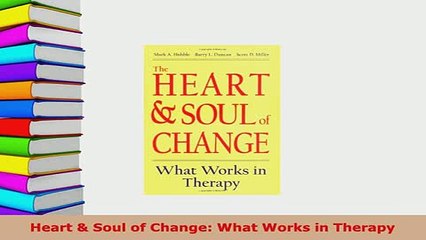 Download  Heart  Soul of Change What Works in Therapy Ebook