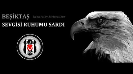 Beşiktaş Sevgisi Ruhumu Sardı (Beşiktaş)