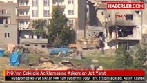 PKK'nın Çekildik Açıklamasına Askerden Jet Yanıt
