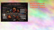 World of Warcraft Cataclysm Addon Collectors Edition