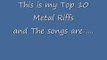 My Top 10 Metal Riffs