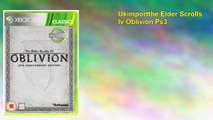Ukimportthe Elder Scrolls Iv Oblivion Ps3