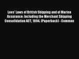 Read Lees' Laws of British Shipping and of Marine Assurance: Including the Merchant Shipping