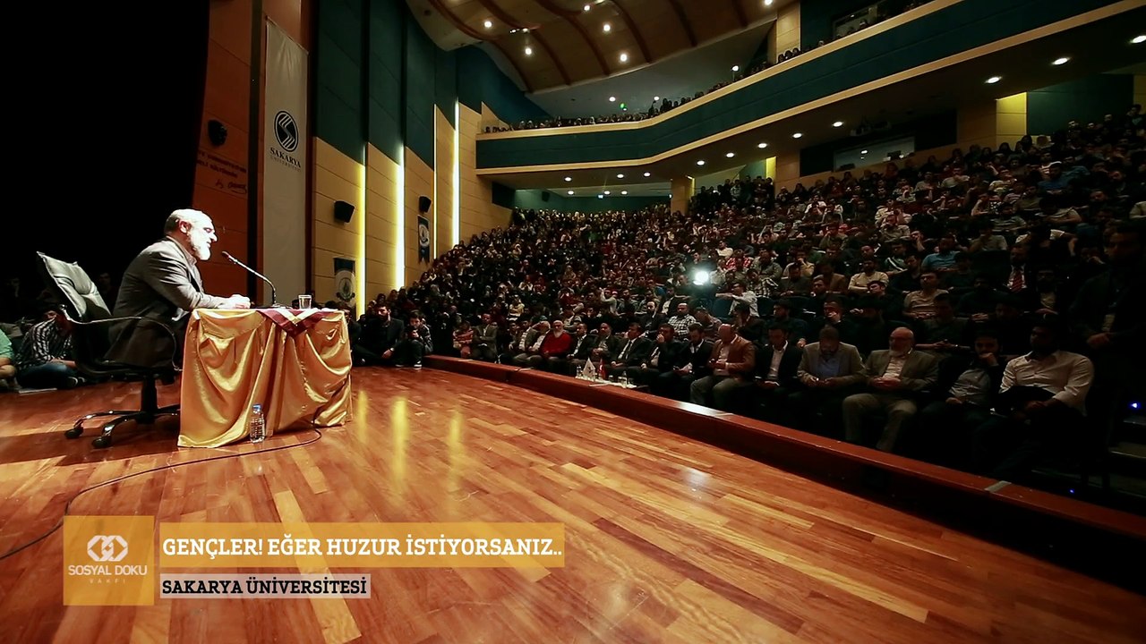 262) Gençler! Eğer Huzur İstiyorsanız.. - Sakarya Üniversitesi - Nureddin YILDIZ