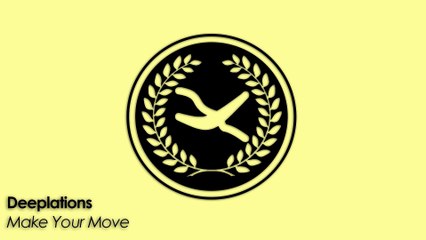 Deeplations - Make Your Move (Original Mix)
