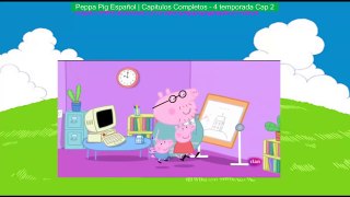 Peppa Pig Español | Capitulos Completos - 4 temporada Cap 2