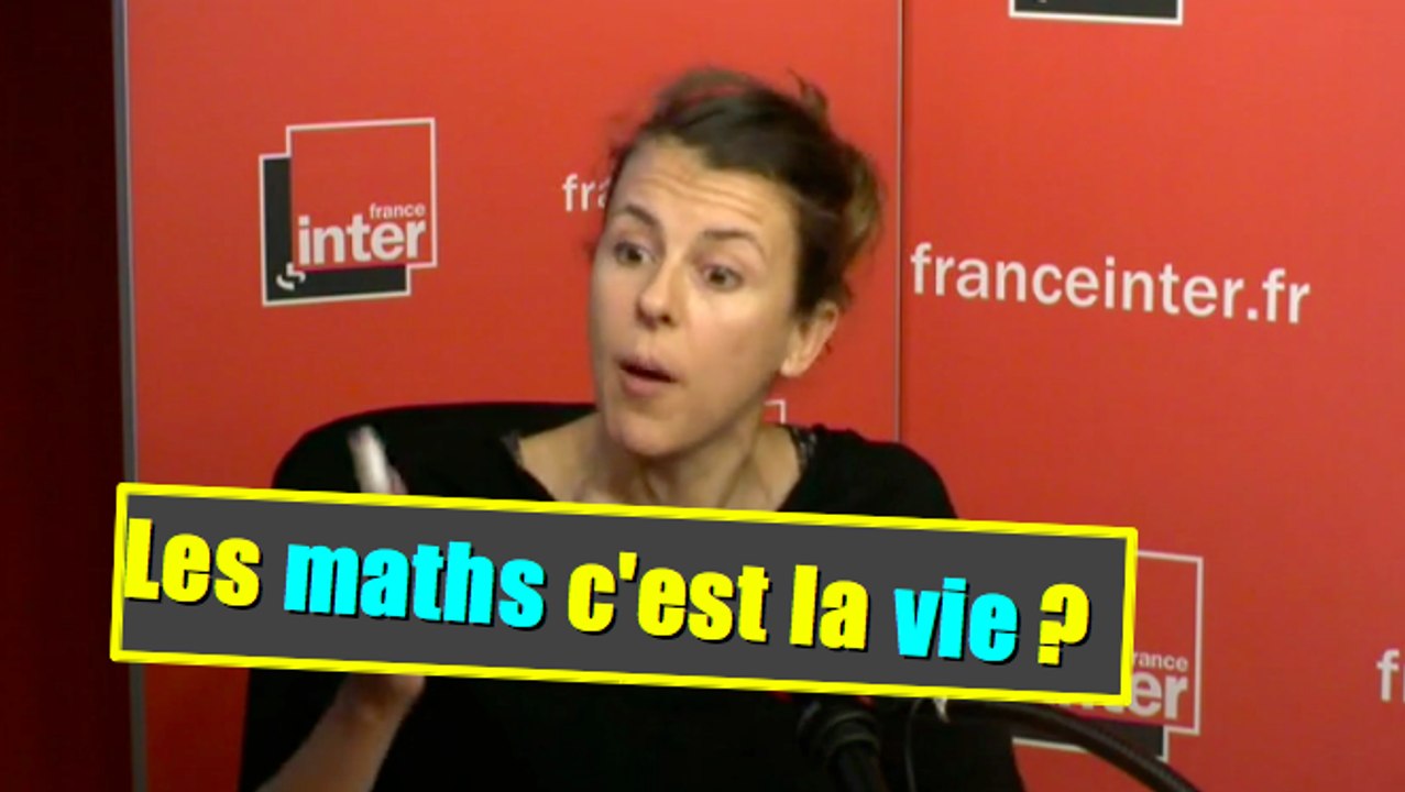 Les maths, c'est la vie?