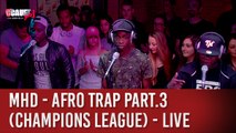 MHD - AFRO TRAP Part.3 (Champions League) - Live - C'Cauet sur NRJ