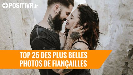TOP 25 des plus belles photos de fiançailles