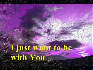 I Just Want To Be Where You Are by Don Moen