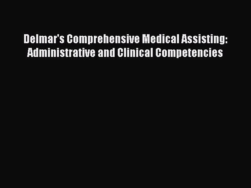 Read Delmar's Comprehensive Medical Assisting: Administrative and Clinical Competencies Ebook