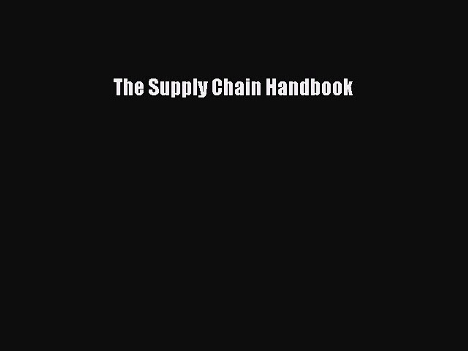 Read The Supply Chain Handbook Ebook Free