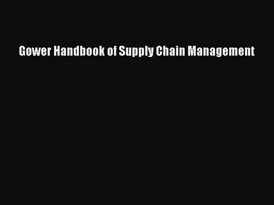 Download Gower Handbook of Supply Chain Management PDF Online