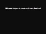 Read Chinese Regional Cooking: New & Revised Ebook Free