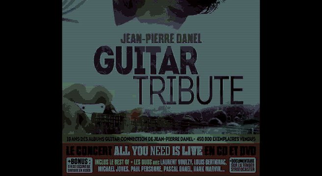 Jean-Pierre Danel - Guitar Tribute Trailer (LVoulzy, Brian May, Hank Marvin, JF Lalanne, M Jones, P Danel, etc.)