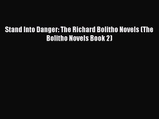 PDF Stand Into Danger: The Richard Bolitho Novels (The Bolitho Novels Book 2)  EBook