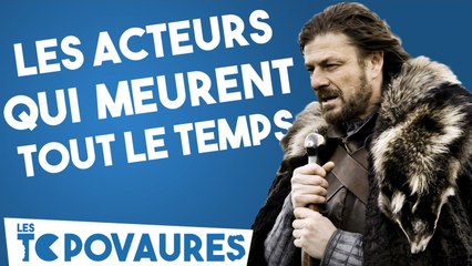 5 acteurs qui meurent tout le temps