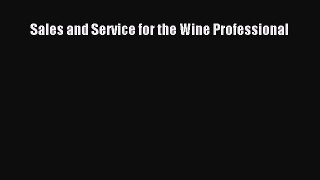 Download Sales and Service for the Wine Professional PDF Online