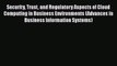 [PDF] Security Trust and Regulatory Aspects of Cloud Computing in Business Environments (Advances