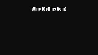 Download Wine (Collins Gem) Ebook Online