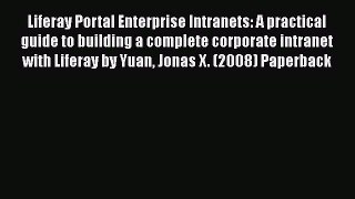 [PDF] Liferay Portal Enterprise Intranets: A practical guide to building a complete corporate