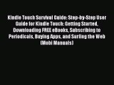 [PDF] Kindle Touch Survival Guide: Step-by-Step User Guide for Kindle Touch: Getting Started