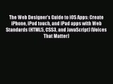 [PDF] The Web Designer's Guide to iOS Apps: Create iPhone iPod touch and iPad apps with Web