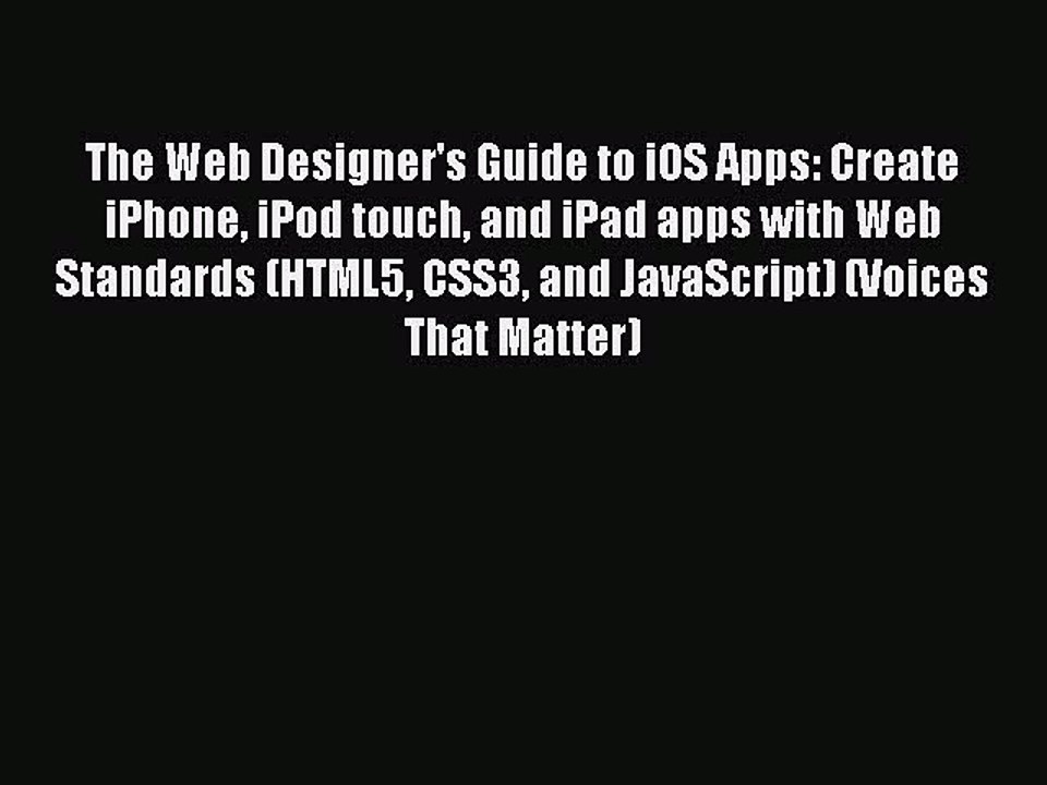[PDF] The Web Designer's Guide to iOS Apps: Create iPhone iPod touch and iPad apps with Web