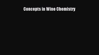 Read Concepts in Wine Chemistry PDF Free