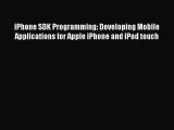 [PDF] iPhone SDK Programming: Developing Mobile Applications for Apple iPhone and iPod touch