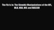 [Read PDF] The Fix Is In: The Showbiz Manipulations of the NFL MLB NBA NHL and NASCAR  Read