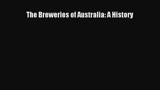 Read The Breweries of Australia: A History Ebook Free