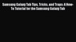 [PDF] Samsung Galaxy Tab Tips Tricks and Traps: A How-To Tutorial for the Samsung Galaxy Tab