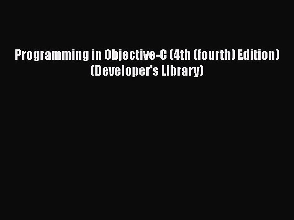 EBOOK ONLINE Programming in Objective-C (4th (fourth) Edition) (Developer's Library)  BOOK
