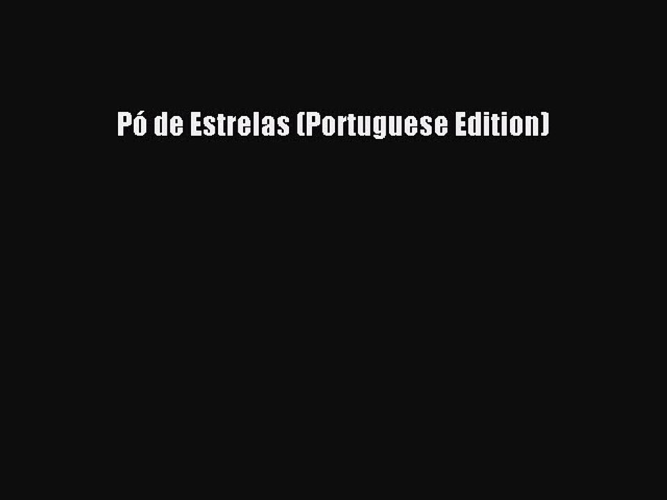 Download Pó de Estrelas (Portuguese Edition)  EBook