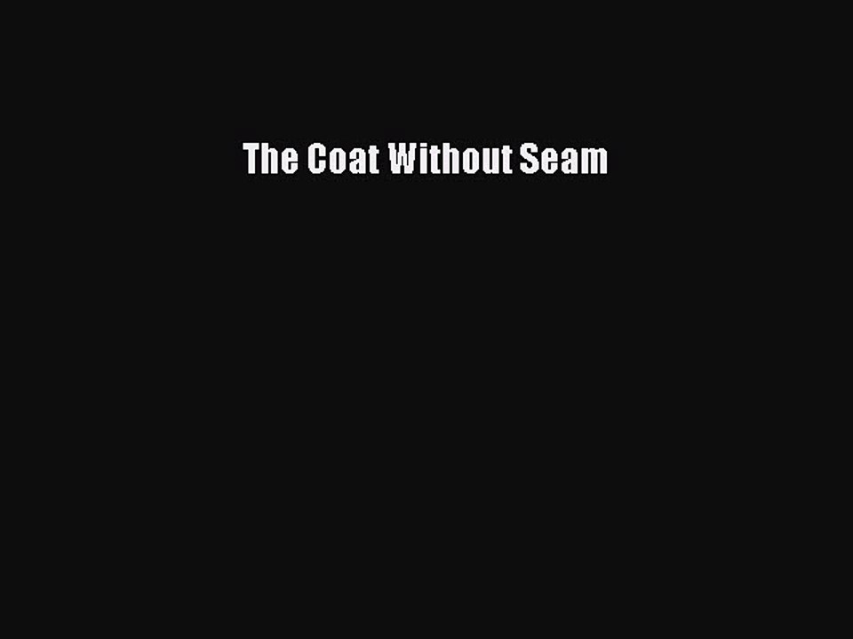 PDF The Coat Without Seam Free Books
