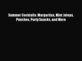 Read Summer Cocktails: Margaritas Mint Juleps Punches Party Snacks and More PDF Free