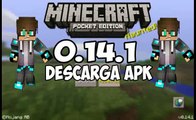 Minecraft Pe 0.14.1! | Oficial APK   Descargar
