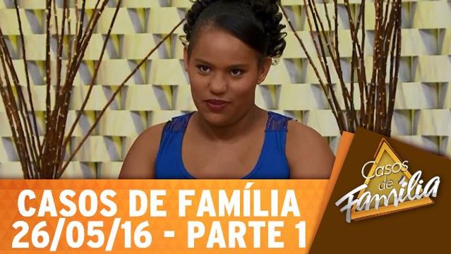 Posso não ser o homem perfeito, mas sou o homem que você precisa! - 26.05.16 - Parte 1