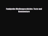 [PDF] Fundgrube Mediengeschichte: Texte und Kommentare Read Online